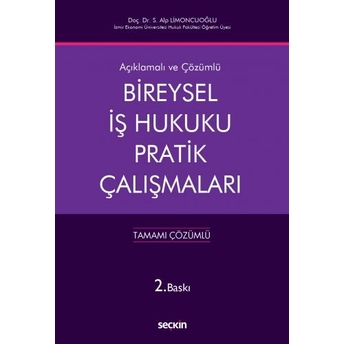 Bireysel Iş Hukuku Pratik Çalışmaları Siyami Alp Limoncuoğlu