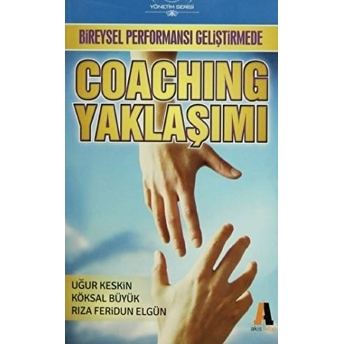 Bireysel Performansı Geliştirmede Coaching Yaklaşımı