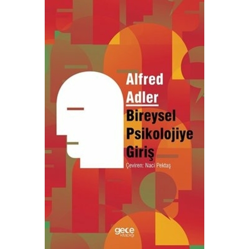 Bireysel Psikolojiye Giriş - Alfred Adler (Ciltli)