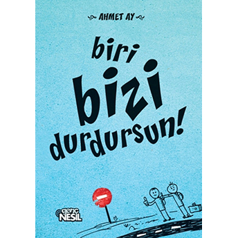 Biri Bizi Durdursun! Ahmet Ay