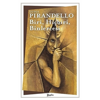 Biri, Hiçbiri, Binlercesi Luigi Pirandello