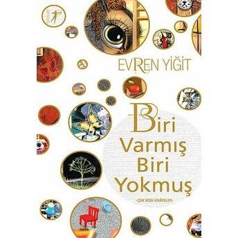 Biri Varmış Biri Yokmuş Evren Yiğit