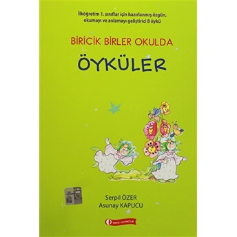 Biricik Birler Okulda Öykü Kitapları Asunay Kapucu