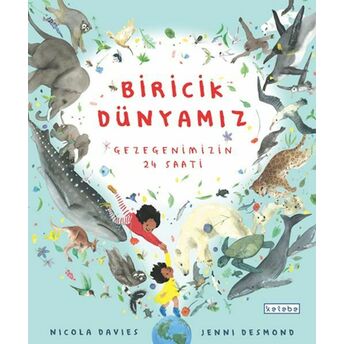 Biricik Dünya’mız Nicola Davies