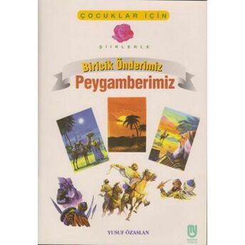 Biricik Önderimiz Peygamberimiz Çocuklar Için Yusuf Özaslan