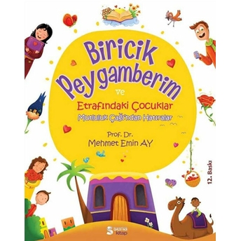 Biricik Peygamberim Ve Etrafındaki Çocuklar Mehmet Emin Ay