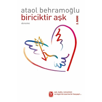 Biriciktir Aşk Ataol Behramoğlu