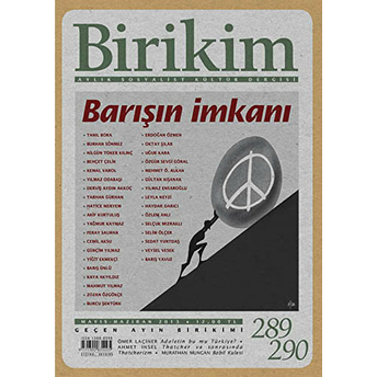 Birikim Aylık Sosyalist Kültür Dergisi Sayı: 289 - 290 Kolektif