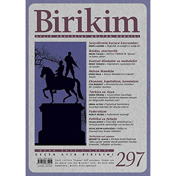 Birikim Aylık Sosyalist Kültür Dergisi Sayı: 297 Kolektif