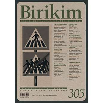 Birikim Aylık Sosyalist Kültür Dergisi Sayı: 305 Kolektif