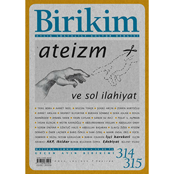 Birikim Aylık Sosyalist Kültür Dergisi Sayı: 314-315 Kolektif