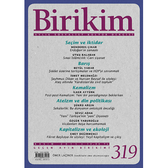 Birikim Aylık Sosyalist Kültür Dergisi Sayı: 319 Kolektif