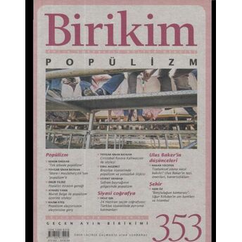 Birikim Aylık Sosyalist Ve Kültür Dergisi Sayı : 353 Kolektif