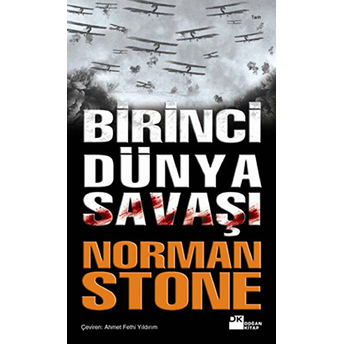 Birinci Dünya Savaşı Norman Stone