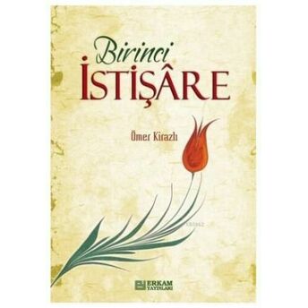 Birinci Istişare Ömer Kirazlı