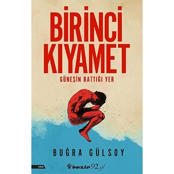 Birinci Kıyamet - Güneşin Battığı Yer Buğra Gülsoy