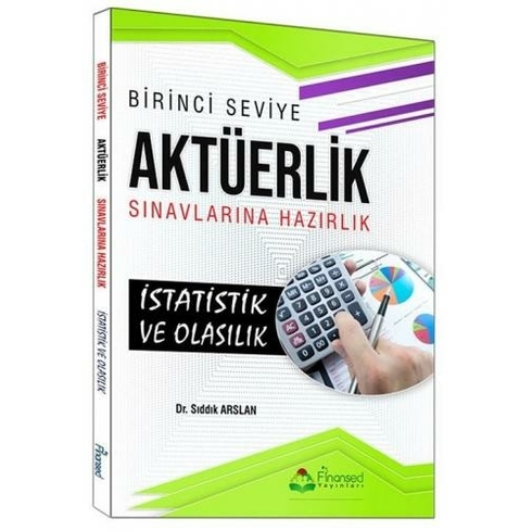 Birinci Seviye Aktüerlik Sınavları Istatistik Ve Olasılık Sıddık Arslan