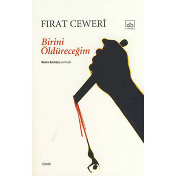 Birini Öldüreceğim Fırat Ceweri