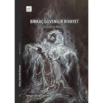 Birkaç Güvenilir Rivayet Mustafa Mestûr