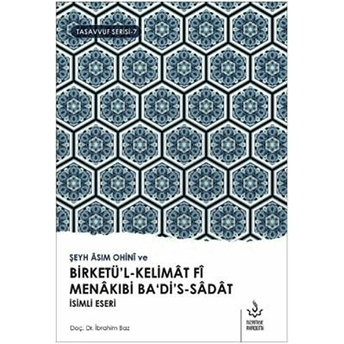 Birketül Kelimat Fi Menakıbi Badis Sadat | Şeyh Asım Ohini - Doç Dr.ibrahim Baz