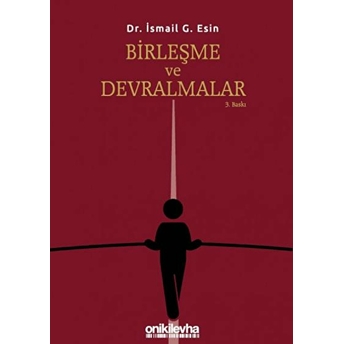 Birleşme Ve Devralmalar - Ismail G. Esin