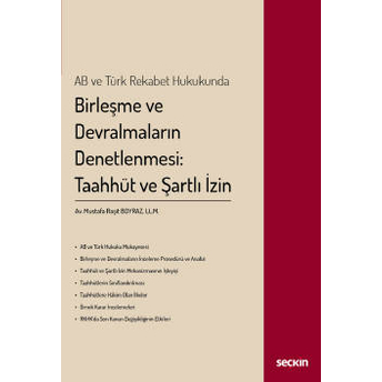 Birleşme Ve Devralmaların Denetlenmesi Taahhüt Ve Şartlı Izin Mustafa Raşit Boyraz