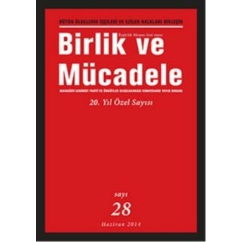 Birlik Ve Mücadele Dergisi Sayı: 28 (20. Yıl Özel Sayısı) Kolektif