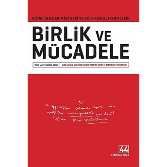 Birlik Ve Mücadele Dergisi Sayı: 44 Temmuz 2022 Kolektif