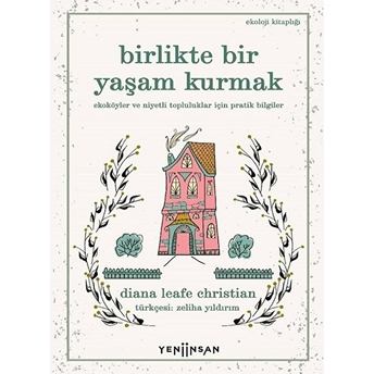 Birlikte Bir Yaşam Kurmak Diana Leafe Christian