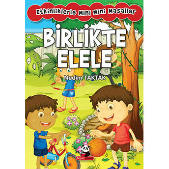 Birlikte Elele: Etkinliklerle Mini Mini Masallar Nedim Taktak