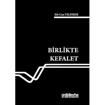 Birlikte Kefalet - Efe Can Yıldırır