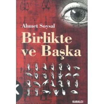 Birlikte Ve Başka Toplum, Başkalık, Fenomenoloji Ahmet Soysal