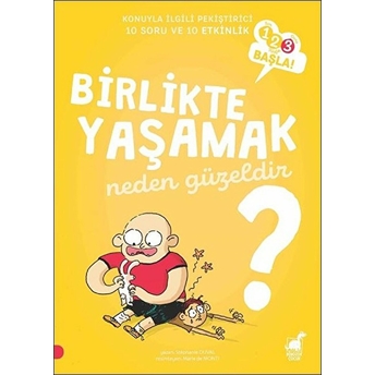 Birlikte Yaşamak Neden Güzeldir? - 123 Başla Serisi Stephanie Duval