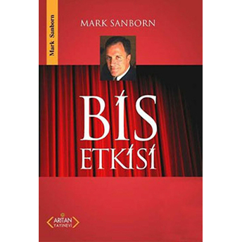 Bis Etkisi Mark Sanborn