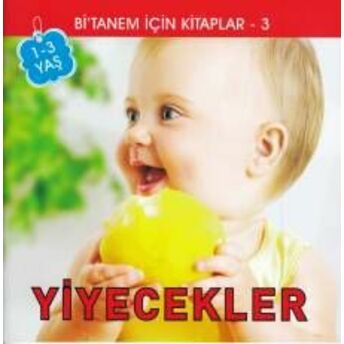 Bitanem Için Kitaplar 3 - Yiyecekler Hatice Armağan