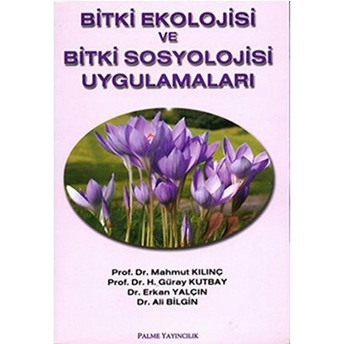 Bitki Ekolojisi Ve Bitki Sosyolojisi Uygulamaları