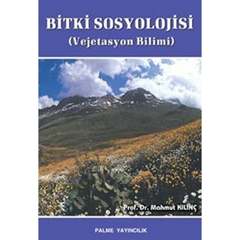 Bitki Sosyolojisi (Vejetasyon Bilimi) Mahmut Kılınç