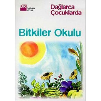 Bitkiler Okulu Fazıl Hüsnü Dağlarca