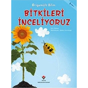 Bitkileri Inceliyoruz - Origamiyle Bilim