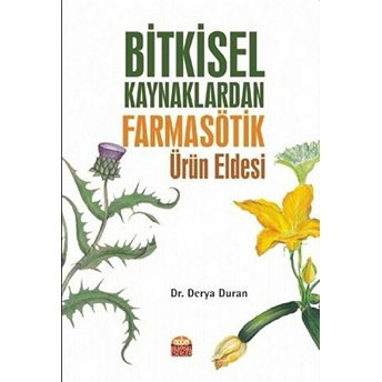 Bitkisel Kaynaklardan Farmasötik Ürün Eldesi