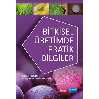 Bitkisel Üretimde Pratik Bilgiler Sabri Şener