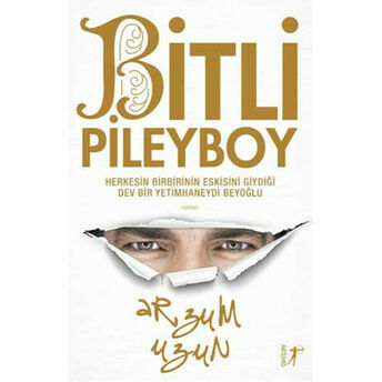 Bitli Pileyboy Arzum Uzun