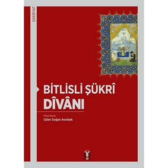 Bitlisli Şükrî Dîvânı Kolektif