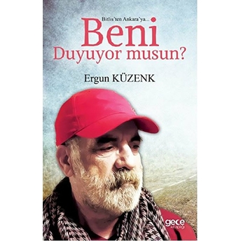 Bitlis'ten Ankara'ya Beni Duyuyor Musun? Ergün Kuzenk