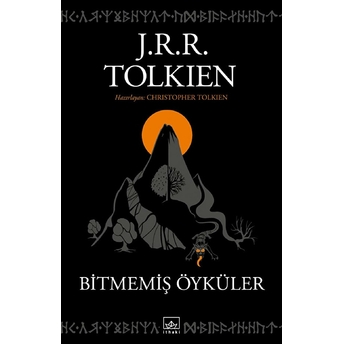 Bitmemiş Öyküler J. R. R. Tolkien