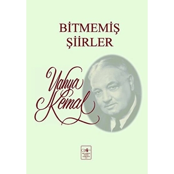 Bitmemiş Şiirler Yahya Kemal