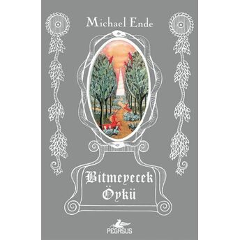 Bitmeyecek Öykü Michael Ende