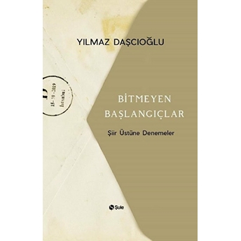 Bitmeyen Başlangıçlar Yılmaz Daşçıoğlu