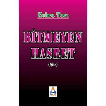 Bitmeyen Hasret Zehra Tarı