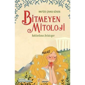 Bitmeyen Mitoloji - Baklanbaus Anlatıyor Hafize Çınar Güner